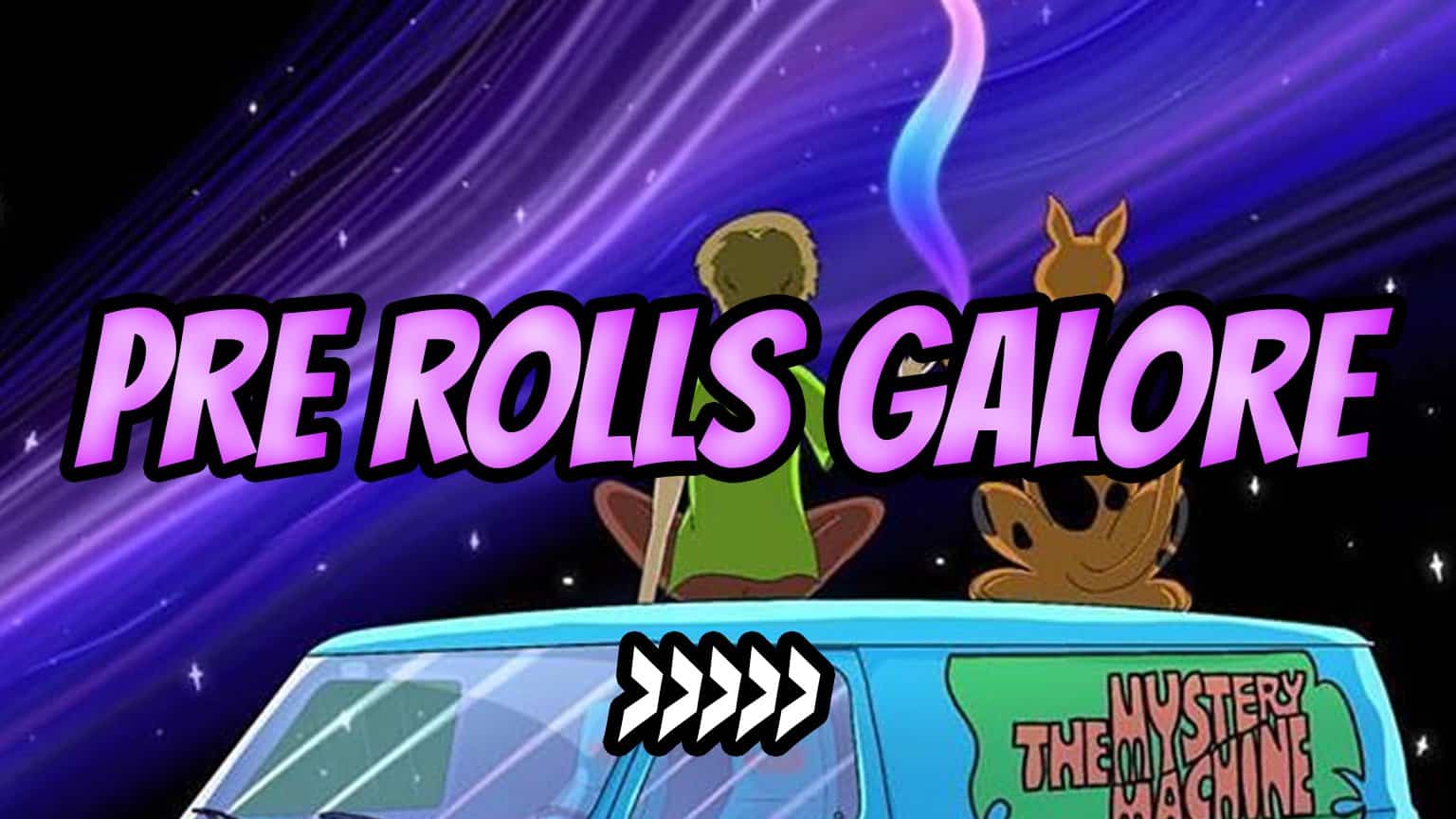 Pre-Rolls